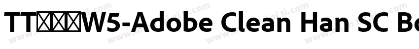 TT冬青黑W5-Adobe Clean Han SC Bold字体转换